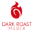 Dark Roast Media