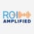 ROI Amplified