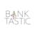 BANKTASTIC